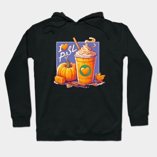 I Love PSL Passion for Pumpkin Spice Latte A Love Story in a Cup Hoodie